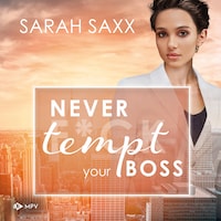 Never tempt your Boss - New York Boss Reihe, Band 7 (ungekürzt)