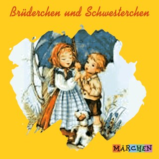 Brüderchen und Schwesterchen als Hörbuch