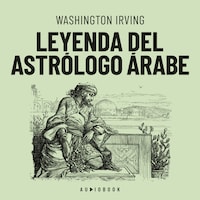 Leyenda del astrólogo Árabe (Completo)