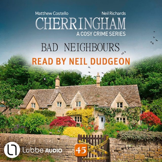 Bad Neighbours - Cherringham, Episode 45 (Unabridged)