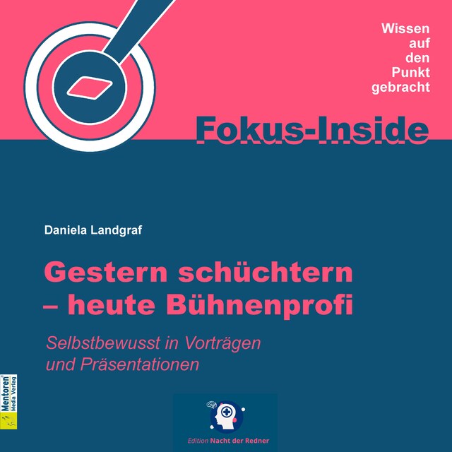 Book cover for Gestern schüchtern - heute Bühnenprofi - Selbstbewusst in Vorträgen und Präsentationen (ungekürzt)