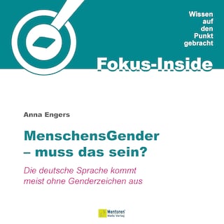 Menschensgender - muss das sein? - Die deutsche Sprache kommt meist ohne Genderzeichen aus (ungekürzt) als Hörbuch