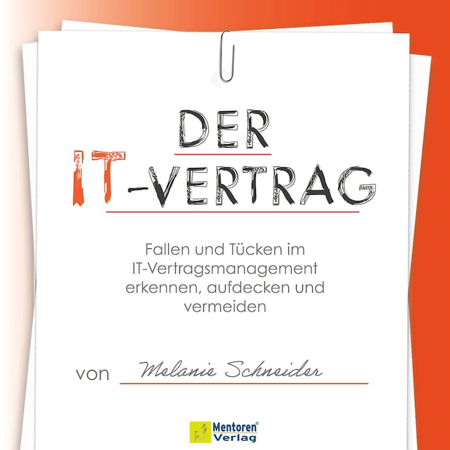 Boekomslag van Der IT-Vertrag - Fallen und Tücken im IT-Vertragsmanagement erkennen, aufdecken und vermeiden (ungekürzt)