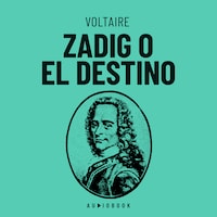 Zadig o el destino. Historia oriental (Completo)