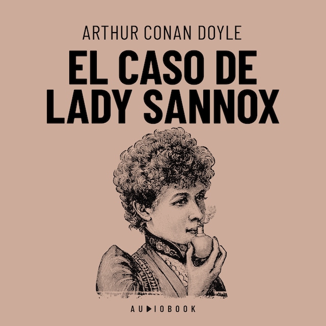 Book cover for El caso de Lady Sannox (Completo)