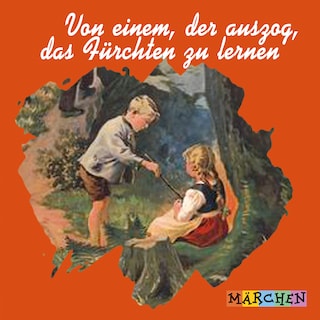 Von einem, der auszog, das Fürchten zu lernen als Hörbuch