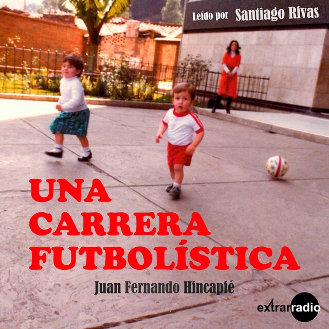 Copertina del libro per Una carrera futbolística (Completo)