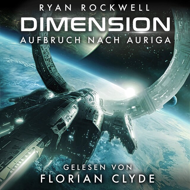 Boekomslag van Aufbruch nach Auriga - Dimension, Band 1 (ungekürzt)