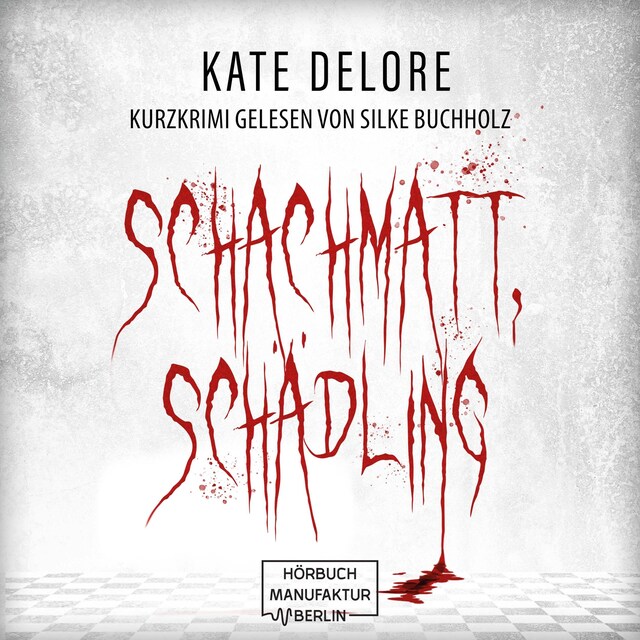 Couverture de livre pour Schachmatt, Schädling - Kurzkrimi (ungekürzt)