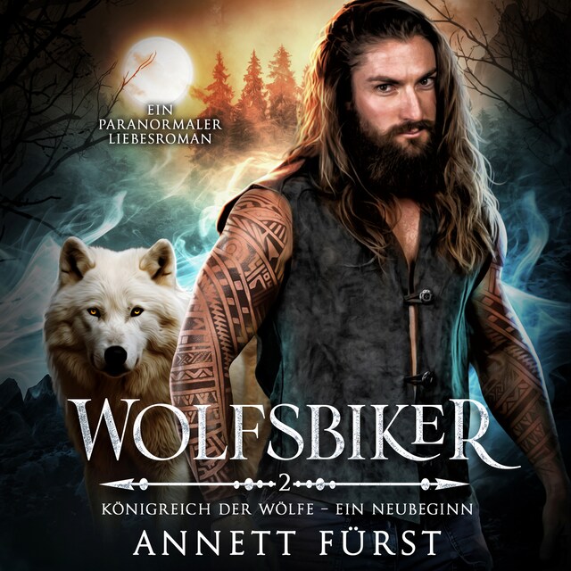 Book cover for Wolfsbiker - Königreich der Wölfe - Ein Neubeginn, Band 2 (ungekürzt)