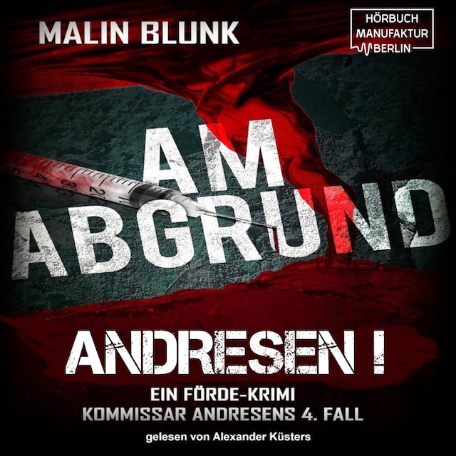 Bokomslag for Am Abgrund - Andresen!, Band 4 (ungekürzt)
