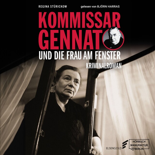 Buchcover für Kommissar Gennat und die Frau am Fenster - Gennat-Krimi, Band 5 (ungekürzt)