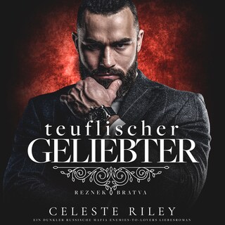 Teuflischer Geliebter - Reznek Bratva, Band 2 (ungekürzt) als Hörbuch