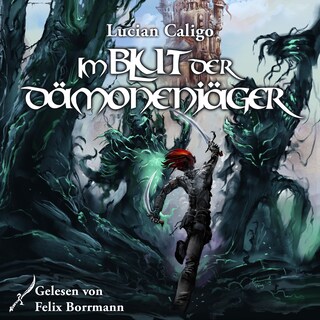 Im Blut der Dämonenjäger - Godwanas Blut, Band 2 (ungekürzt) als Hörbuch