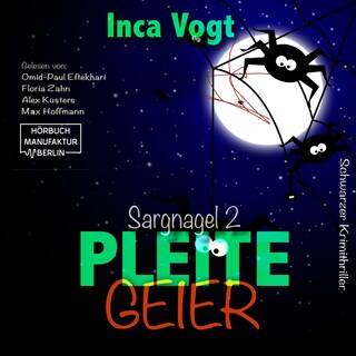 Pleitegeier - Sargnagel - Schwarzer Krimithriller, Band 2 (ungekürzt) als Hörbuch