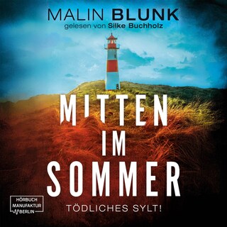 Mitten im Sommer - Tödliches Sylt, Band 1 (ungekürzt) als Hörbuch