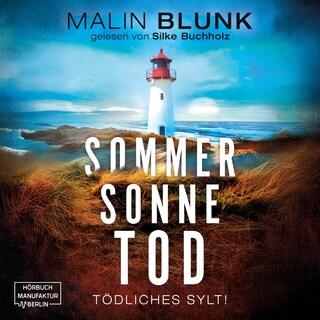Sommer. Sonne. Tod. - Tödliches Sylt, Band 2 (ungekürzt) als Hörbuch