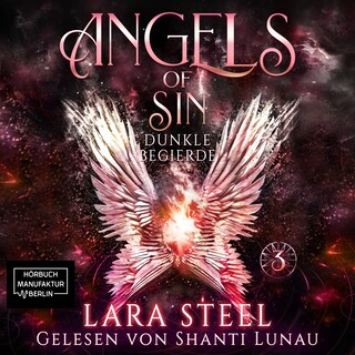 Dunkle Begierde - Angels of Sin, Band 3 (ungekürzt) als Hörbuch