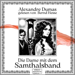 Die Dame mit dem Samthalsband (ungekürzt) als Hörbuch