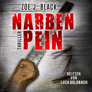 NARBENPEIN - Künzel & Lobenstein-Thriller, Band 13 (ungekürzt) als Hörbuch