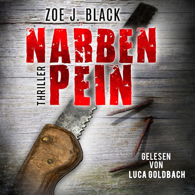 Buchcover für NARBENPEIN - Künzel & Lobenstein-Thriller, Band 13 (ungekürzt)