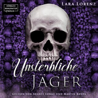 Unsterbliche: Jäger - Unsterbliche, Band 1 (ungekürzt) als Hörbuch