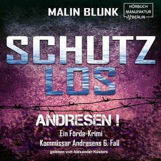 Schutzlos - Andresen!, Band 6 (ungekürzt) als Hörbuch