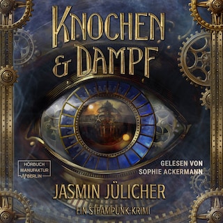 Knochen & Dampf (ungekürzt) als Hörbuch