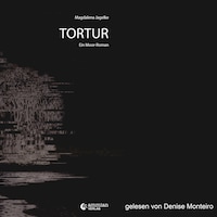 Tortur - Roman (ungekürzt)