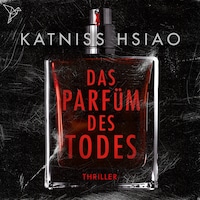 Das Parfüm des Todes (Ungekürzt)