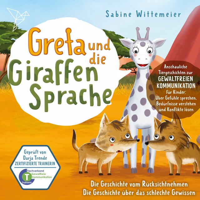 Okładka książki dla Greta und die Giraffensprache, Folge 2: Die Geschichte vom Rücksichtnehmen / Die Geschichte über das schlechte Gewissen