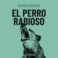 El perro rabioso