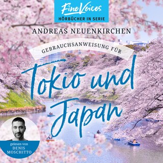 Gebrauchsanweisung für Tokio und Japan (ungekürzt) als Hörbuch