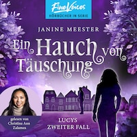 Ein Hauch von Täuschung - Lucys zweiter Fall - Lucy-Reihe, Band 2 (ungekürzt)