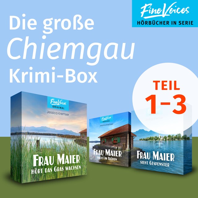 Book cover for Die große Chiemgau Krimi-Box - Frau Maier fischt im Trüben + Frau Maier hört das Gras wachsen + Frau Maier sieht Gespenster (ungekürzt)