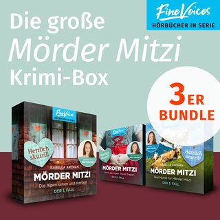 Die große MörderMitzi Krimi-Box - Die Alpen sehen und sterben + Wenn die Alpen Trauer tragen + Drei Morde für die MörderMitzi (ungekürzt) als Hörbuch