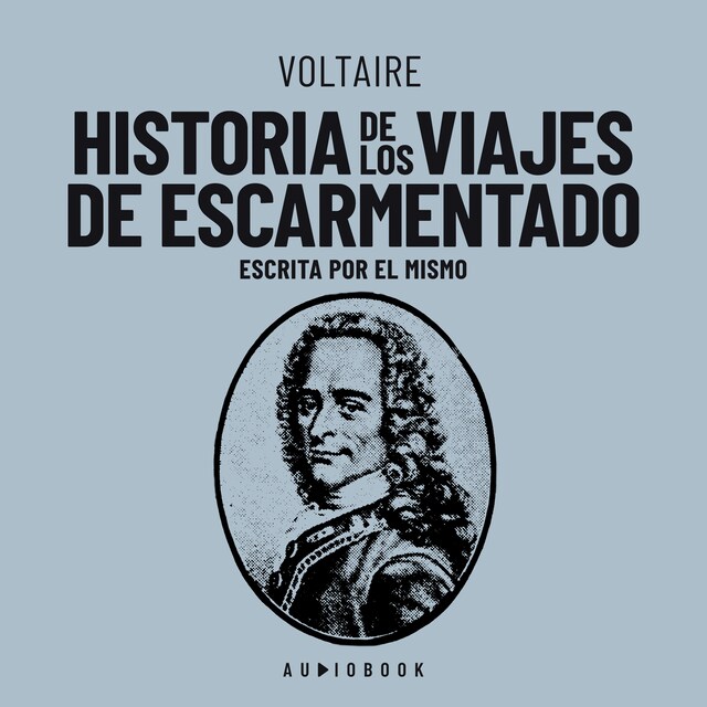 Couverture de livre pour Historia de los viajes de escarmentado (Escrita por el mismo)