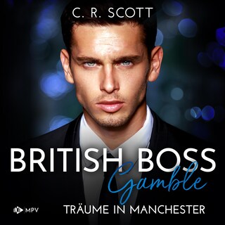 British Boss - Gamble: Träume in Manchester als Hörbuch