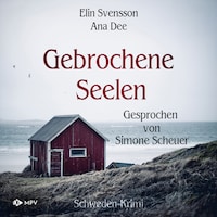 Gebrochene Seelen: Schweden Krimi (ungekürzt)