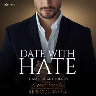 Date with Hate: Hassliebe mit Folgen als Hörbuch
