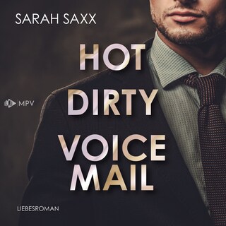 Hot Dirty Voicemail als Hörbuch