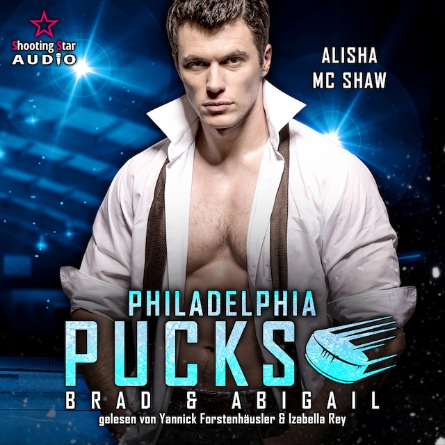 Book cover for Philadelphia Pucks: Brad & Abigail - Philly Ice Hockey, Band 16 (ungekürzt)
