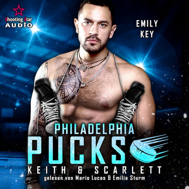 Book cover for Philadelphia Pucks: Keith & Scarlett - Philly Ice Hockey, Band 17 (ungekürzt)