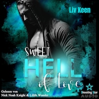 Sweet Hell of Love - Wild Tigers, Band 9 (ungekürzt)