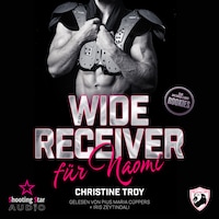 Ein Wide Receiver für Naomi - San Antonio Lions Rookies, Band 2 (ungekürzt)