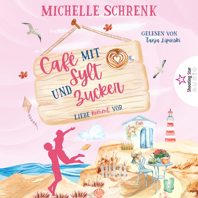 Book cover for Liebe kommt vor - Café mit Sylt und Zucker, Band 3 (ungekürzt)
