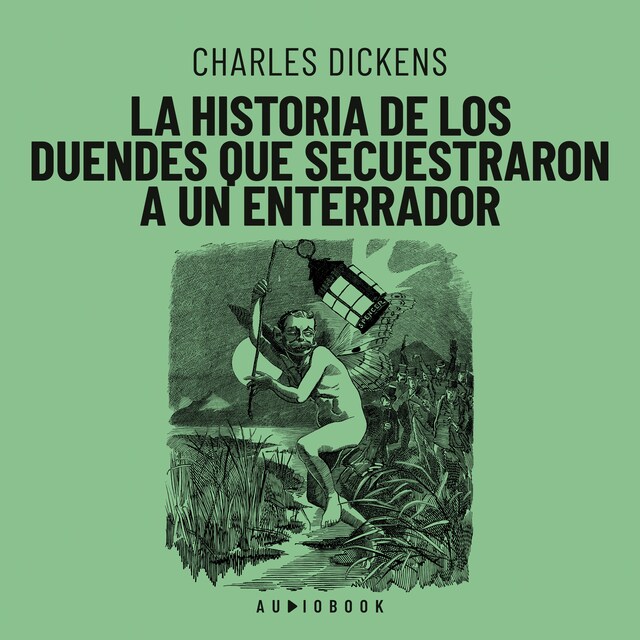 Book cover for La historia de los duendes que secuestraron a un enterrador