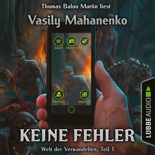 Keine Fehler - Welt der Verwandelten, Teil 1 als Hörbuch