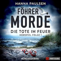 Föhrer Morde, Folge 1: Die Tote im Feuer