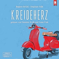 Kreideherz (ungekürzt)